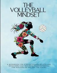 Volleyball Mindset Workbook: Maximiza tu Confianza en la Cancha